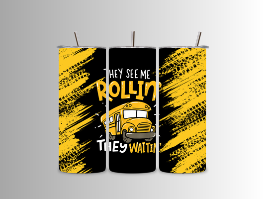 20oz- They See Me Rollin Tumbler